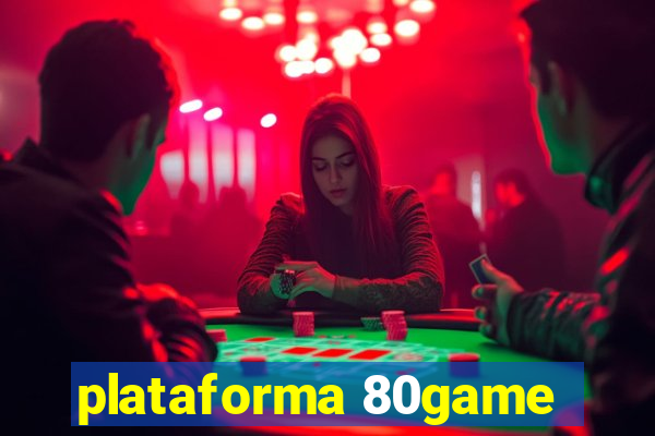 plataforma 80game